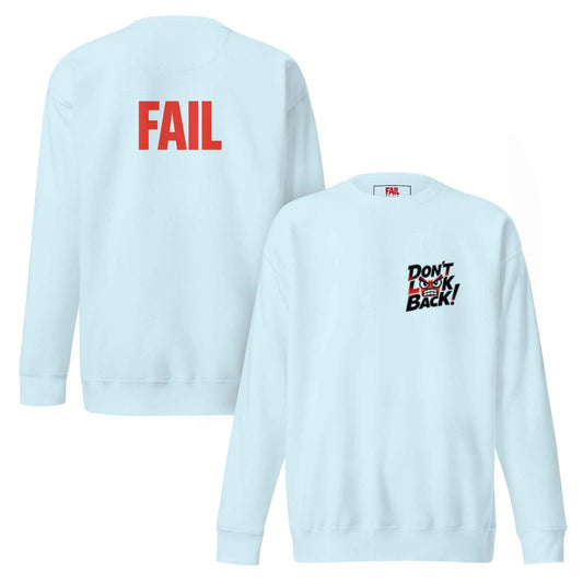 Felpa premium unisex "Don't look back!"