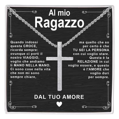 Collana Croce - Al mio Ragazzo dal tuo Amore.